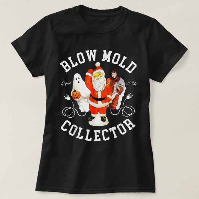Blow Mold Collector Light Det var jul Hallowee T Shirt (Design framsida)