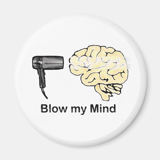 Blow my Mind Magnet (Framsidan)
