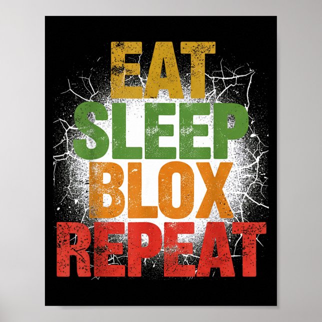 Blox Gaming _ Eat Sleep Blox Repeat _ Kids Gaming  Poster (Framsidan)