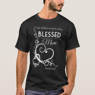 Blsed Mamma Proverbs 3128 Christian Gift for Mothe T Shirt