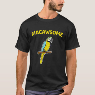 Blue and Gult Macaw Parrot Macawsome T Shirt
