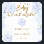 Blue Baby dess Kall utanför Winter Baby Shower Fyrkantigt Klistermärke<br><div class="desc">Blue Baby dess Kall utanför Winter Girl Baby Shower Stickers</div>