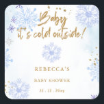 Blue Baby dess Kall utanför Winter Baby Shower Fyrkantigt Klistermärke<br><div class="desc">Blue Baby dess Kall utanför Winter Girl Baby Shower Stickers</div>
