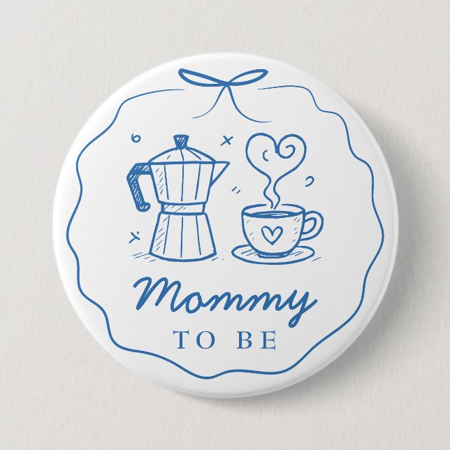 Blue Baby Is Brewing Coffee Mommy To Be Button Knapp (Framsida)