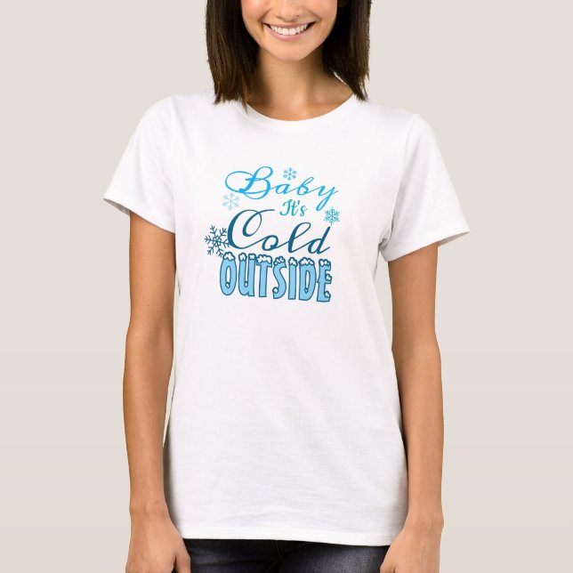 Blue Baby It's Cold Outside Winter Holiday Women's T Shirt (Framsida)