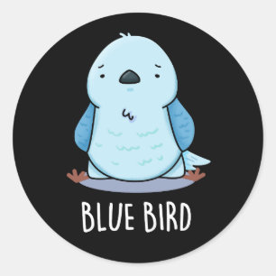 Blue Bird Funny Animal Pun Mörk BG Runt Klistermärke