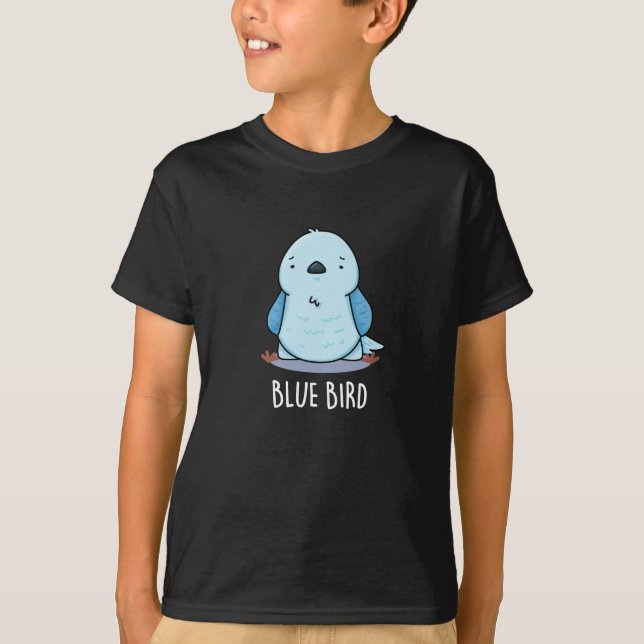 Blue Bird Funny Animal Pun Mörk BG T Shirt (Framsida)