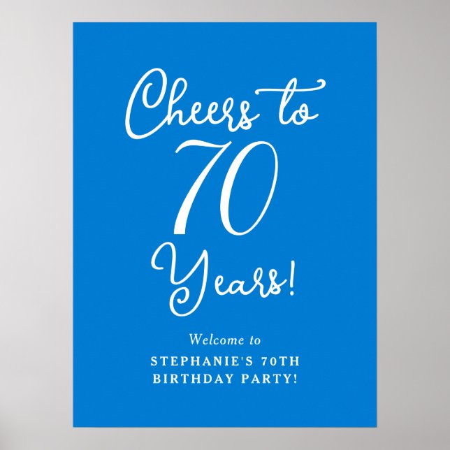 Blue Cheers to 70 Years Birthday Welcome Sign Poster (Framsidan)
