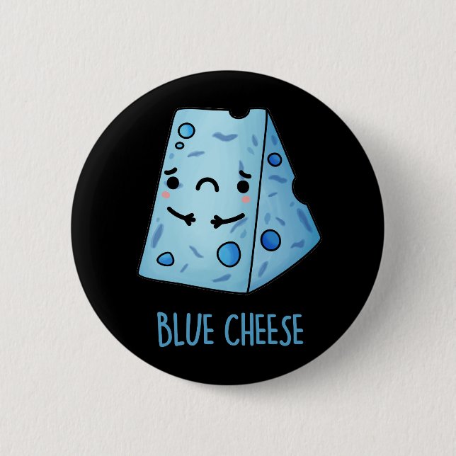 Blue Cheese Funny Food Pun Mörk BG Knapp (Framsida)