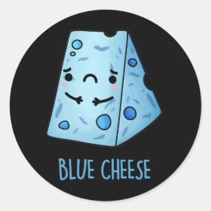 Blue Cheese Funny Ledsen Pun Mörk BG Runt Klistermärke