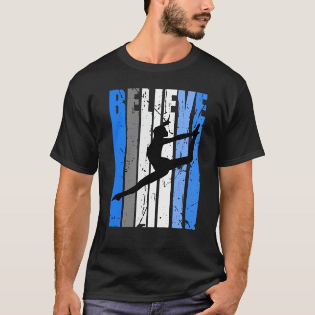 Blue Dance Team Believe Motivating Dancer Dancing  T Shirt (Framsida)