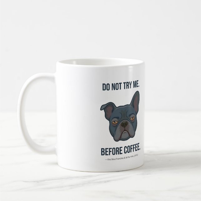 Blue Frenchie Innan Kaffet Humör Kaffemugg (Vänster)