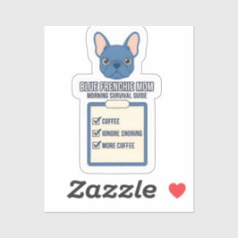 Blue Frenchie Mamma Morgonöverlevnadsguide Klistermärken