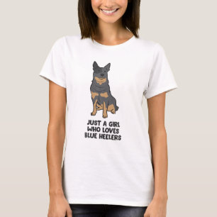 Blue Heeler Hund Girl, bara en flicka som Kärlek B T Shirt