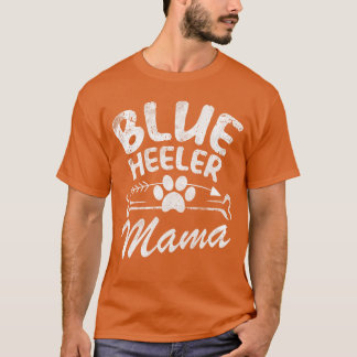 Blue Heeler Mama Best Dog Owner Gift Mom Ever Moth T Shirt