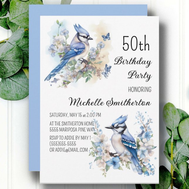 Blue Jay Bird Flowers Springtime 50th Birthday Inbjudningar (Blue Jay women's 50th birthday party invitation, customizable with your own text. )