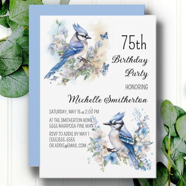 Blue Jay Bird Flowers Springtime 75:e Birthday Inbjudningar (Blue Jay women's 75th birthday party invitation, customizable with your own text)