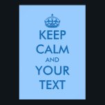 Blue KeepCalm poster | Anpassade-mall<br><div class="desc">Blått KeepCalm-poster i flottan | Anpassade mall. lugnen för Behålla av vintage poster design | Anpassa med texten. Behållans lugn och fortsätt med designskedet. Behållans lugn och dans på. Behålla lugn och sten på. Behållans lugn och handla på. Vintage WWII-slogan för typografi.</div>