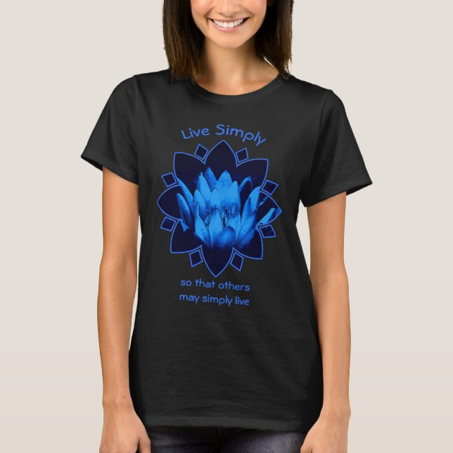 Blue Lotus Simplicity Inspirational Quote  T Shirt (Framsida)