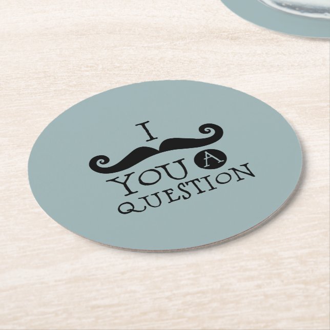 Blue Mustache You A Query Humor Fars dag Underlägg Papper Rund (Vinklad)