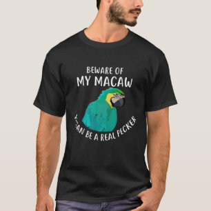 Blue och Guld Macaw T Shirt Beware min Macaw Tee