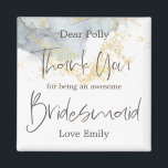 Blue Ombré Watercolor Guld Tack Bridesmaid Gift Magnet<br><div class="desc">Ett underbart sätt att säga tack med Tack och Bridesmaid i set snyggt-skript på mörkaste bruna mot en bakgrund av Blue Ombré Watercolor och Guld Stänk. Resten av texten kan lätt bli personlig.</div>
