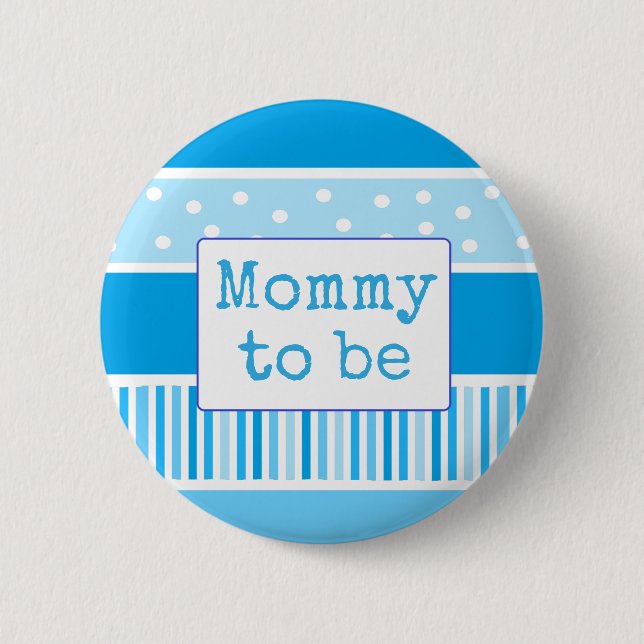 Blue Polka Dot-Mamma som ska vara babyknapp Knapp (Framsida)