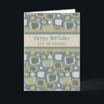 Blue Retro Friend Birthday Kort<br><div class="desc">Födelsedagskort för vän med roligt blå och brunt i mönster och tankfull vers.</div>