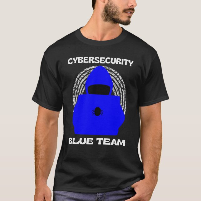 Blue Team Cybersecurity Hacking Ethical Hacker Cyb T Shirt (Framsida)