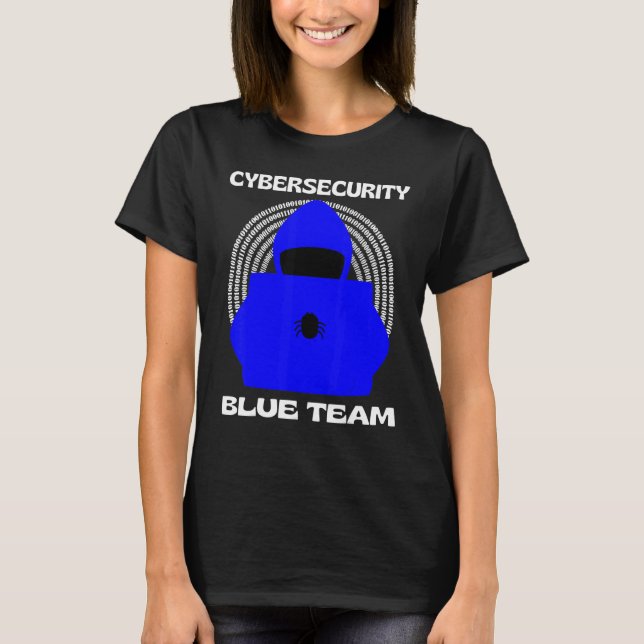 Blue Team Cybersecurity Hacking Ethical Hacker Gee T Shirt (Framsida)