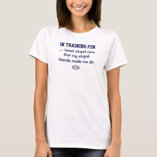 Blue text: Stupid race with stupid friends Tee Shirt