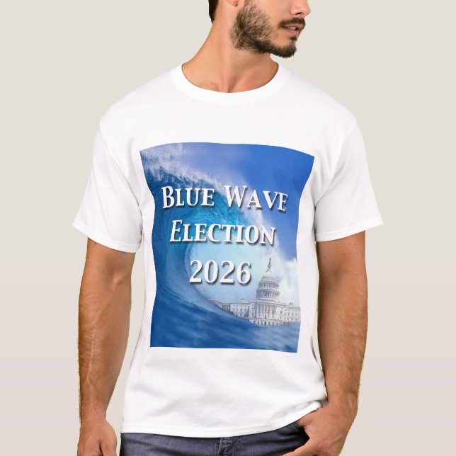 Blue Wave Election 2026 T Shirt (Framsida)
