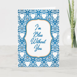 Blue Without You Miss You Card Kort