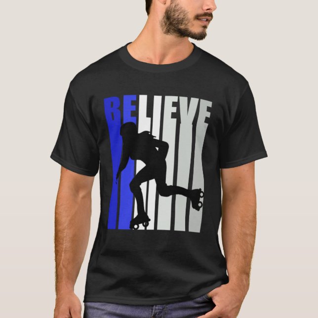 Blue Womens Believe Roller Skating Inspirational S T Shirt (Framsida)