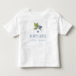 Blueberry Berry loved Little Sister T Shirt