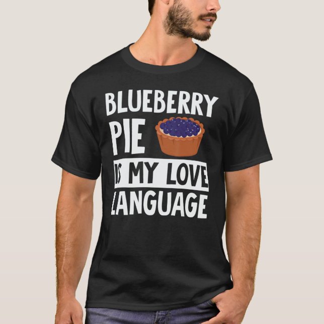 Blueberry Pie Apparel  Great  Pies  Design T Shirt (Framsida)