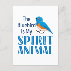 Bluebird är mitt själsska djur vykort