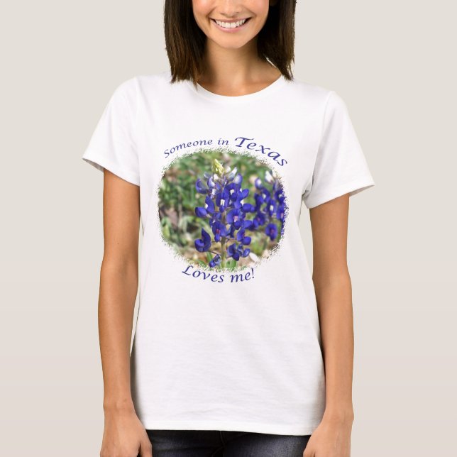 Bluebonnet "någon i Texas älskar mig" T-tröja Tröja (Framsida)