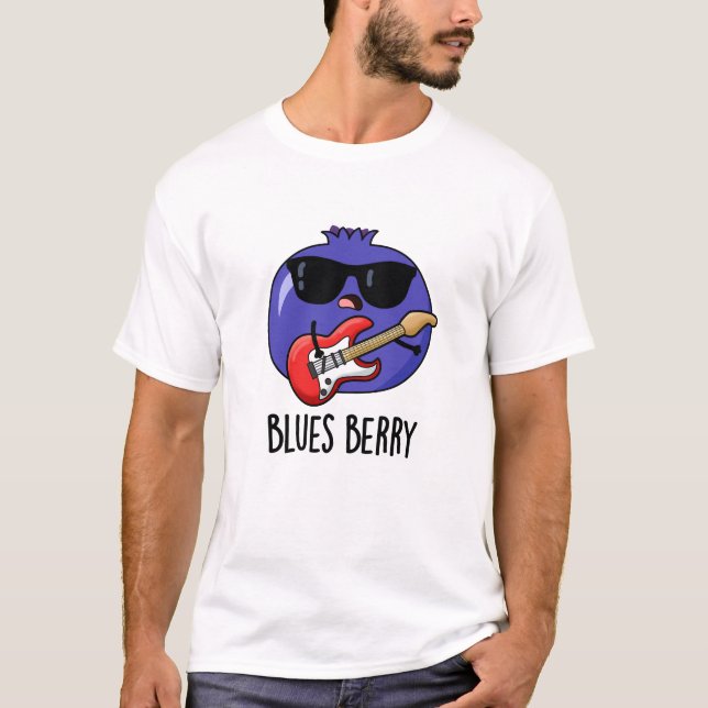 Blues Berry Funny Fruit Pun T Shirt (Framsida)