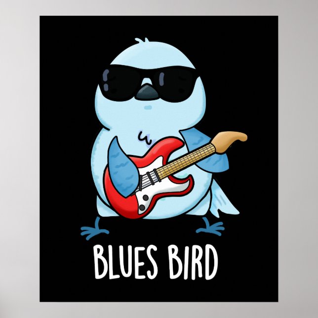 Blues Bird Funny Bluebird Pun Mörk BG Poster (Framsidan)