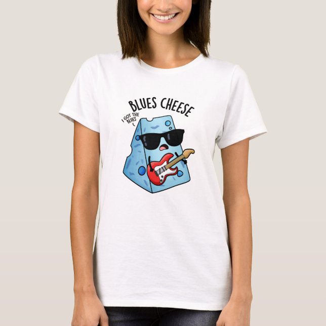 Blues Cheese Funny Food Pun T Shirt (Framsida)
