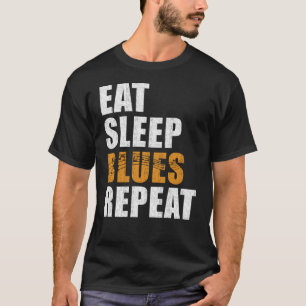 Blues Eat Sover Blues Repeat T Shirt