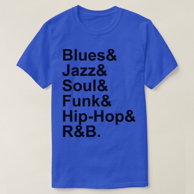 Blues Jazz Soul Funk Hip hop RampB  T Shirt (Design framsida)