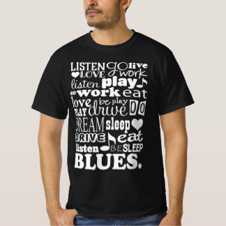 Blues Music Älskare Musical Quote Musician T Shirt