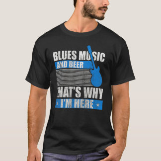 Blues Music och Beer Thors varför jag här blåser M T Shirt