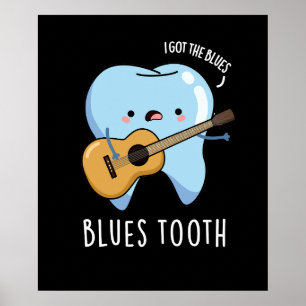Blues Tooth Funny Dental Music Pun Mörk BG Poster