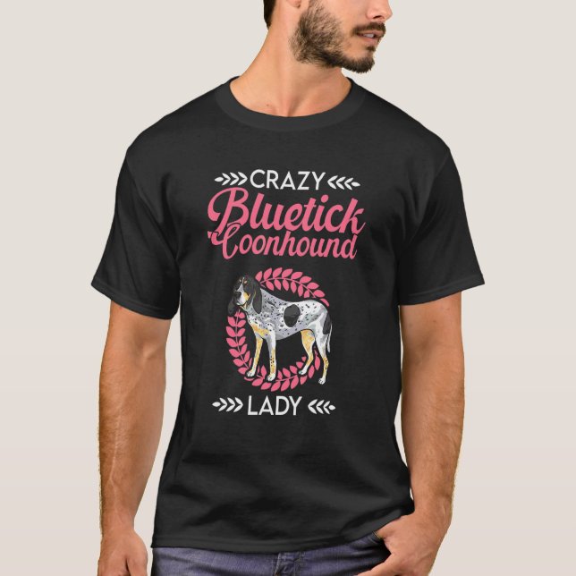 Bluetick Coonhound Galen Bluetick Coonhound Dam T Shirt (Framsida)