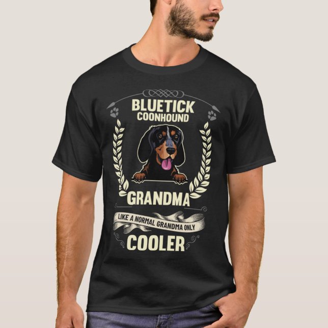 Bluetick Coonhound Grandma Like A Normal Grandma O T Shirt (Framsida)