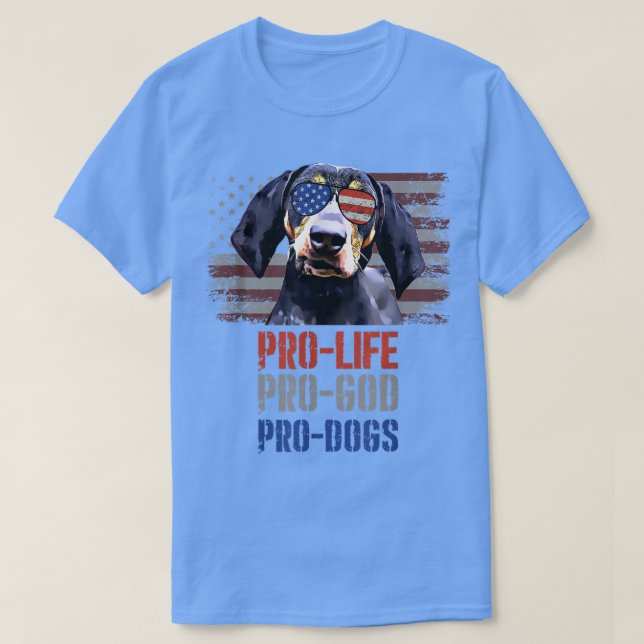 Bluetick Coonhound Pro Life Pro God Pro Hundar T Shirt (Design framsida)