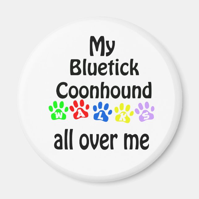 Bluetick Coonhound Walks Design Magnet (Framsidan)